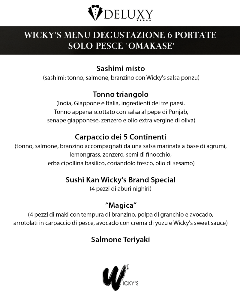 Wicky's Menu Degustazione 6 Portate Solo Pesce 'Omakase' - DELUXY