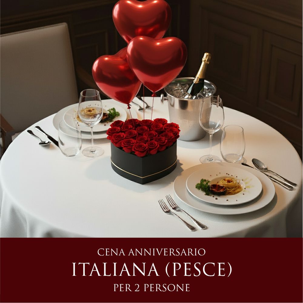 Cena Italiana Anniversario - Menù Pesce (2 Persone) - DELUXY