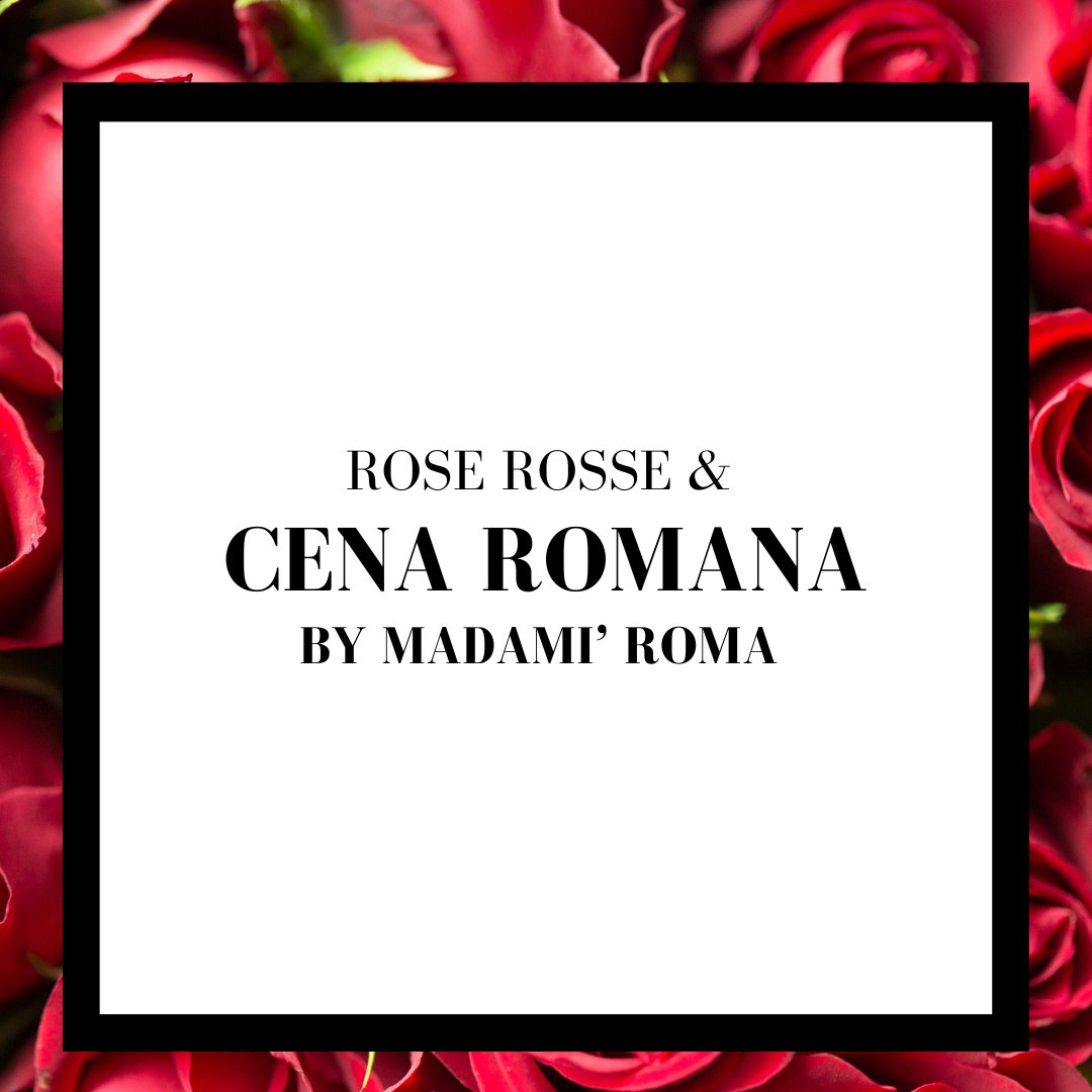 Cena Romana con Rose Rosse - Solo a Roma - DELUXY